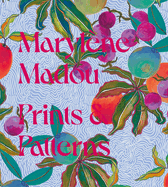 Maryl?ne Madou: Prints & Patterns