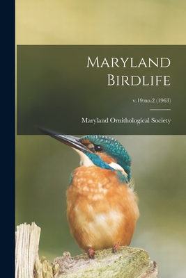 Maryland Birdlife; v.19: no.2 (1963) - Maryland Ornithological Society (Creator)