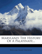 Maryland: The History of a Palatinate