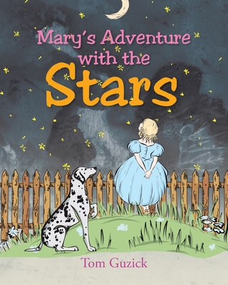 Mary's Adventure with the Stars - Guzick, Tom