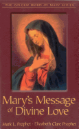 Mary's Message of Divine Love