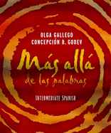 Mas Alla de Las Palabras: Intermediate Spanish Student Text & Cassette