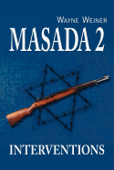 Masada 2 Interventions
