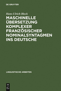 Maschinelle Ubersetzung Komplexer Franzosischer Nominalsyntagmen Ins Deutsche