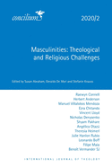 Masculinities: Theological and Religious Challenges 2020/2