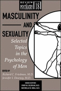 Masculinity and Sexuality: Selected Topics in the Psychology of Men