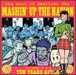 Mashin' Up the Nation: The Best of American Ska, Vols. 3 & 4