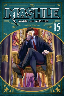 Mashle: Magic and Muscles, Vol. 15 - Komoto, Hajime