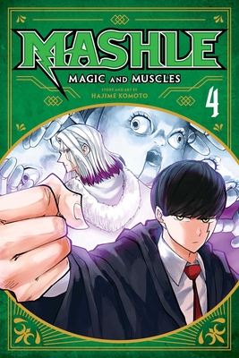 Mashle: Magic and Muscles, Vol. 4 - Komoto, Hajime