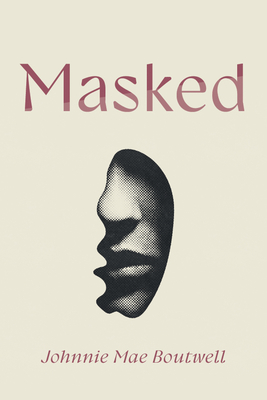 Masked - Boutwell, Johnnie Mae