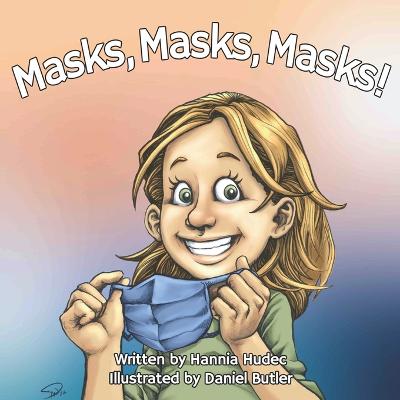 Masks, Masks, Masks! - Perry Suarez, Cheyanne (Editor), and Hudec, Hannia
