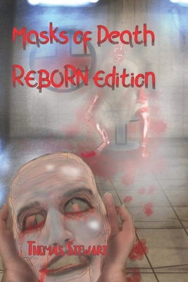 Masks of Death: Reborn edition - Allen, John (Contributions by), and Stewart, Thomas
