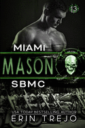 Mason: SBMC Miami