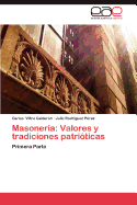 Masoneria: Valores y Tradiciones Patrioticas