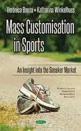 Mass Customisation in Sports: An Insight to the Sneaker Market