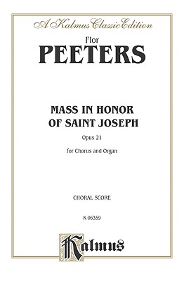 Mass in Honor of Saint Joseph, Op. 21: Satb (Latin Language Edition) - Peeters, Flor (Composer)