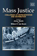 Mass Justice: Challenges of Representation and Distribution - Steele, Jenny (Editor), and van Boom, Willem H. (Editor)