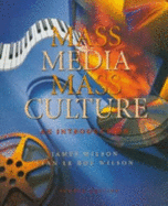 Mass Media/Mass Culture: And Introduction - Wilson, James R