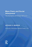 Mass Panic and Social Attachment: The Dynamics of Human Behavior