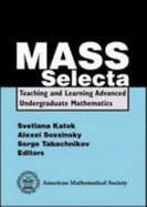 Mass Selecta: Teaching and Learning Advanced Undergraduate Mathematics