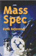 Mass Spec Desk Reference