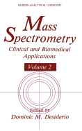 Mass Spectrometry: Clinical and Biomedical Applications Volume 2