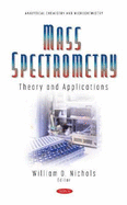 Mass Spectrometry: Theory and Applications