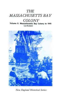 Massachusetts Bay Colony Volume II - Bonfanti, Leo