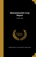 Massachusetts Crop Report; Volume 1901