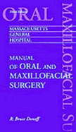 Massachusetts General Hospital Manual of Oral and Maxillofacial Surgery