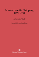 Massachusetts Shipping, 1697-1714: A Statistical Study