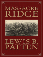Massacre Ridge - Patten, Lewis B