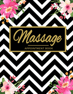 Massage Appointment Book: Undated 52 Weeks Monday To Sunday 8AM To 6PM Massage Appointment Planner Black & White Pattern And Floral Design, Organizer In 15 Minute Increments