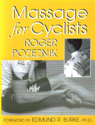 Massage for Cyclists - Pozeznik, Roger