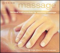 Massage: Sensual Instrumentals for Soothing Massage - Jorge Alfano