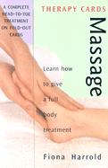 Massage Therapy Cards: Learn How to Give a Full Body Treatment