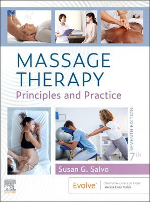 Massage Therapy: Principles and Practice - Salvo, Susan G, Edd, Lmt