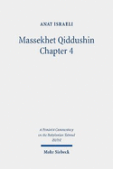 Massekhet Qiddushin Chapter 4: Volume III/7/D. Text, Translation, and Commentary