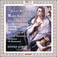 Massenet: Marie-Magdelene - Corrado Cappitta (baritone); Denia Mazzola Gavazzeni (soprano); Giuseppe Veneziano (tenor); Laura Brioli (mezzo-soprano);...