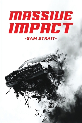 Massive Impact - Strait, Sam