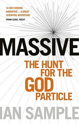 Massive: The Hunt for the God Particle - Sample, Ian