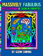 Massively Fabulous Art Explosion & Color-In Poemetry