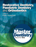 Master Dentistry: Volume 2: Restorative Dentistry, Paediatric Dentistry and Orthodontics