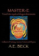 Master-e: Travel Into Mystical Dragon Dimensions