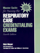 Master Guide for Passing the Respiratory Care Credentialing Exams - Meyer, Rick, Rev., and Krider, Terrance M, and Syvertsen, William A