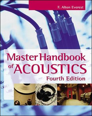 Master Handbook of Acoustics - Everest, F Alton