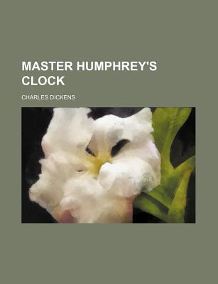 Master Humphrey's Clock Volume 3 - Dickens, Charles