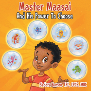 Master Maasai And His Power To Choose