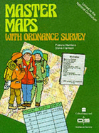 Master Maps with Ordnance Survey - Harrison, Patricia, and Harrison, Steve