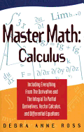 Master Math: Calculus - Ross, Debra Anne